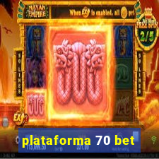 plataforma 70 bet